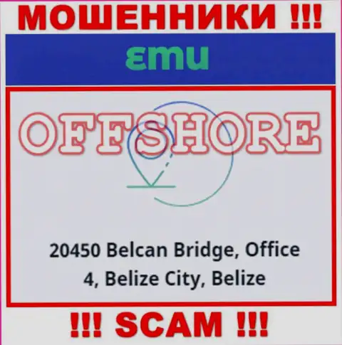 Организация EMU расположена в оффшорной зоне по адресу - 20450 Belcan Bridge, Office 4, Belize City, Belize - однозначно internet шулера !!!