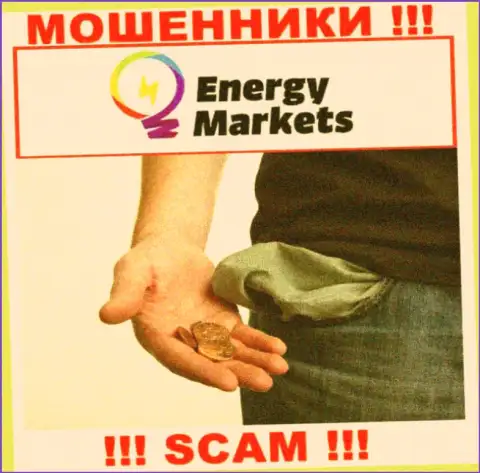 Если ждете прибыль от совместного сотрудничества с дилинговой компанией Energy Markets, тогда зря, указанные internet-обманщики обворуют и Вас