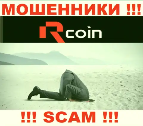 R-Coin орудуют нелегально - у указанных интернет шулеров не имеется регулятора и лицензии, осторожно !