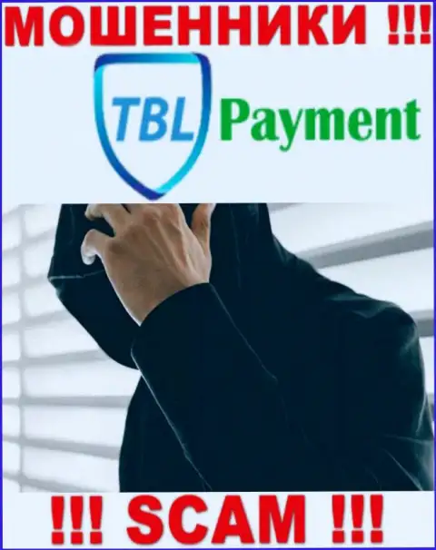Махинаторы TBL Payment решили оставаться в тени, чтобы не привлекать особого внимания