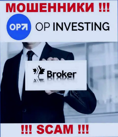 OPInvesting Com разводят наивных людей, прокручивая делишки в направлении Брокер