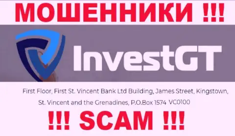 ОСТОРОЖНО, InvestGT Com скрываются в оффшоре по адресу: First Floor, First St. Vincent Bank LTD Building, James Street, Kingstown, St. Vincent and the Grenadines, PO Box 1574 VC0100 и уже оттуда воруют вложенные деньги