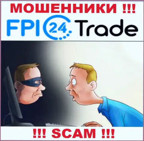 Не надо верить FPI 24 Trade - сохраните собственные сбережения