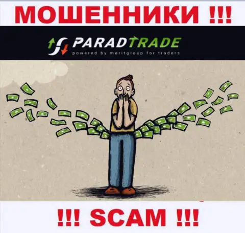 Не верьте в возможность заработать с internet мошенниками ParadTrade Com - это капкан для доверчивых людей