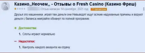 В собственном достоверном отзыве автор указал на все явные признаки того, что FreshCasino - это МОШЕННИКИ !!!