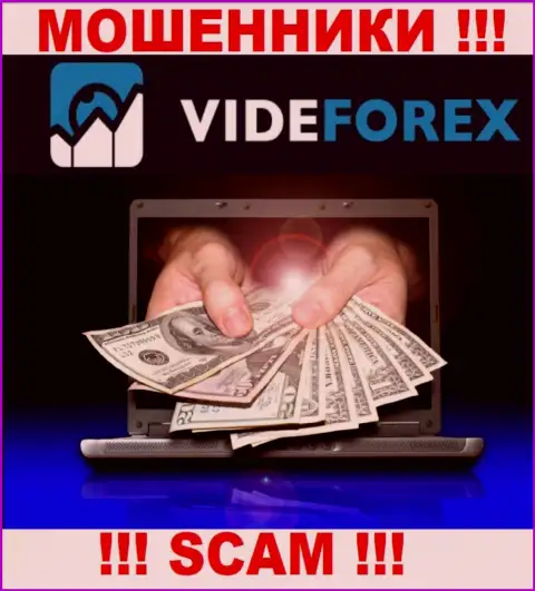 Не нужно верить VideForex Com - пообещали неплохую прибыль, а в результате грабят