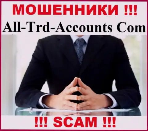 Разводилы All Trd Accounts не оставляют инфы об их прямом руководстве, будьте очень внимательны !!!