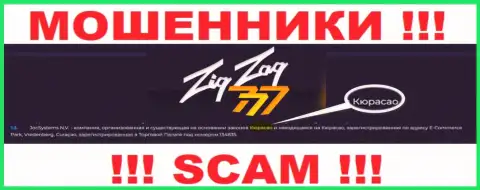 Контора Zig Zag 777 - это internet-обманщики, обосновались на территории Кюрасао, а это оффшор